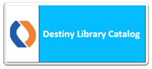 Destiny Library Catalog Destiny Library Catalog